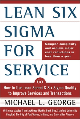 Lean Six SIGMA for Service (Pb) by George, Michael