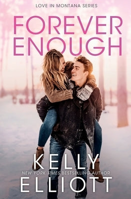 Forever Enough by Elliott, Kelly