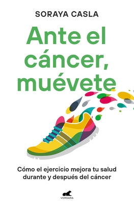 Ante El C?ncer, Mu?vete / In the Face of Cancer, Move by Casla, Soraya