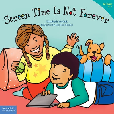 Screen Time Is Not Forever by Verdick, Elizabeth