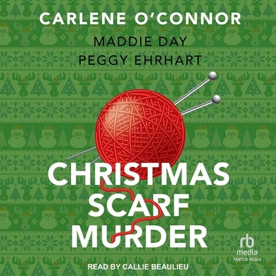 Christmas Scarf Murder by O'Connor, Carlene