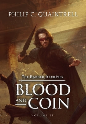 Blood and Coin: (The Ranger Archives: Book 2) by Quaintrell, Philip C.