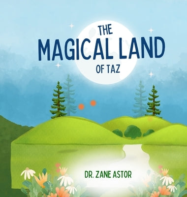 The Magical Land of TAZ by Astor, Zane