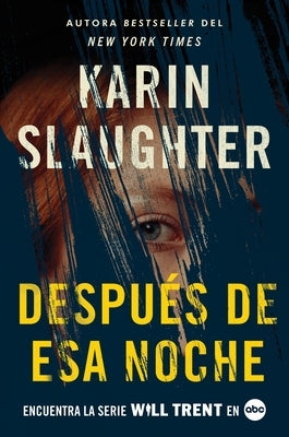 After That Night \ Después de ESA Noche (Spanish Edition) by Slaughter, Karin