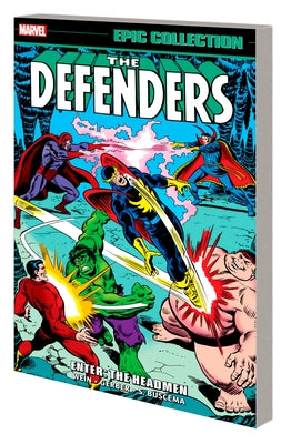 Defenders Epic Collection: Enter - The Headmen by Wein, Len