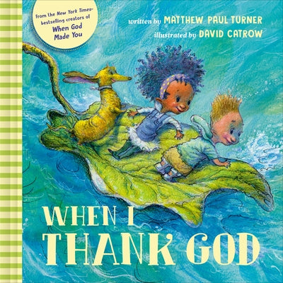 When I Thank God by Turner, Matthew Paul