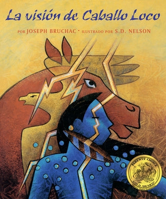 La Visión de Caballo Loco: (Crazy Horse's Vision) by Bruchac, Joseph