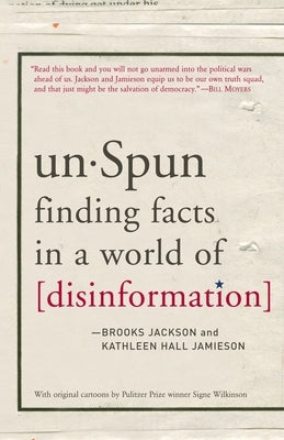 Unspun: Finding Facts in a World of Disinformation by Jackson, Brooks