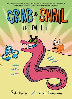 Crab and Snail: The Evil Eel: A Graphic Novel by Ferry, Beth
