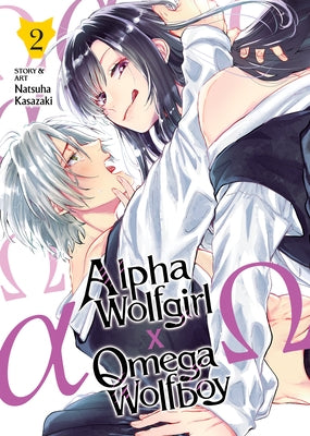 Alpha Wolfgirl X Omega Wolfboy Vol. 2 by Kasazaki, Natsuha