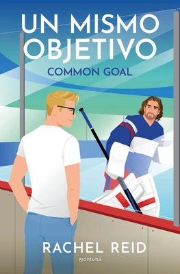 Un Mismo Objetivo / Common Goal by Reid, Rachel