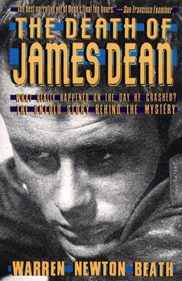 The Death of James Dean by Beath, Warren N.