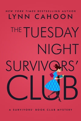 Tuesday Night Survivors' Club by Cahoon, Lynn