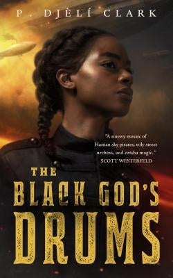 The Black God's Drums by Clark, P. Dj&#195;&#168;l&#195;&#173;