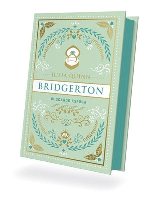 Bridgerton 8 - Buscando Esposa - Ed. Coleccionista by Quinn, Julia