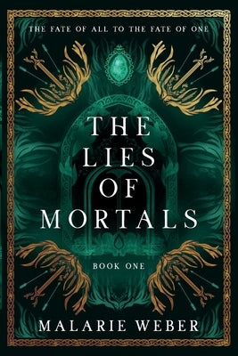 The Lies of Mortals by Weber, Malarie