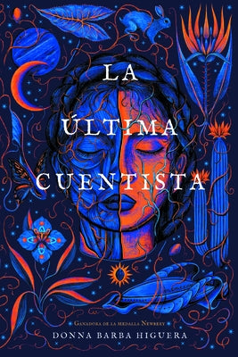 La Última Cuentista (the Last Cuentista) by Higuera, Donna Barba