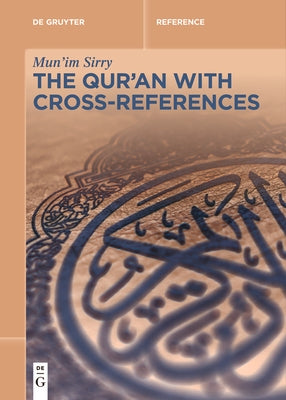 The Qur'an with Cross-References by Sirry, Mun'im