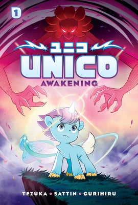 Unico: Awakening (Volume 1): An Original Manga by Tezuka, Osamu