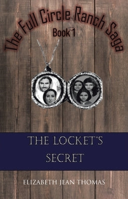 The Locket's Secret by Thomas, Elizabeth Jean