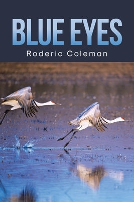 Blue Eyes by Coleman, Roderic