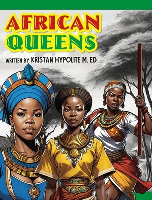 African Queens by Hypolite M. Ed, Kristan