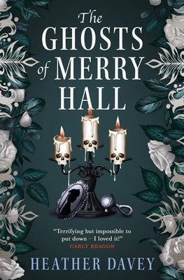 The Ghosts of Merry Hall by Davey, Heather