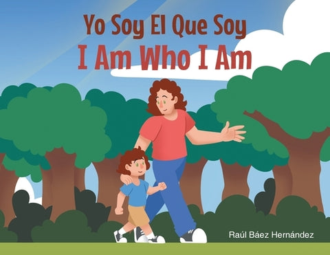 Yo Soy El Que Soy I Am Who I AM by Hern?ndez, Ra?l B?ez