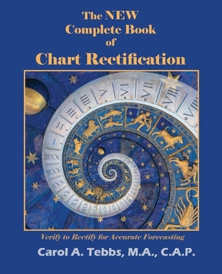The New Complete Book of Chart Rectification by Tebbs, Carol