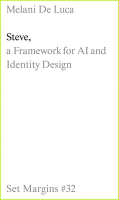 Steve: A Framework for AI and Identity Design by de Luca, Melani