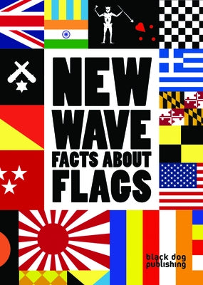 New Wave: Facts about Flags by McCorquodale, Duncan