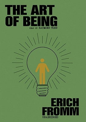 The Art of Being by Fromm, Erich