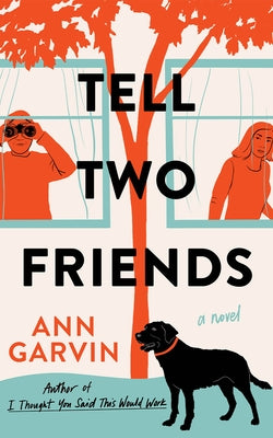 Tell Two Friends by Garvin, Ann