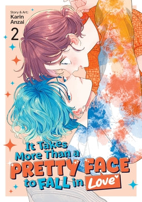 It Takes More Than a Pretty Face to Fall in Love Vol. 2 by Anzai, Karin