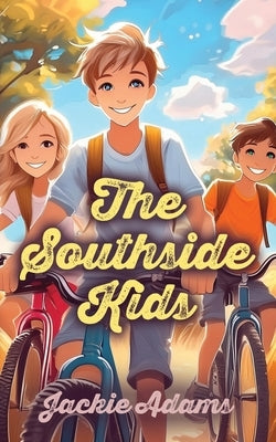 The Southside Kids by Adams, Jackie