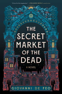 The Secret Market of the Dead by de Feo, Giovanni