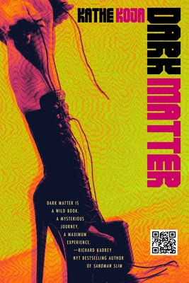 Dark Matter by Koja, Kathe