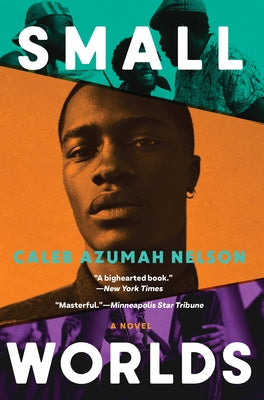 Small Worlds by Nelson, Caleb Azumah