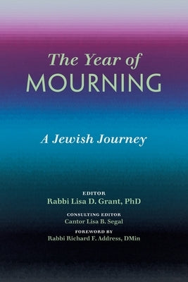 The Year of Mourning: A Jewish Journey by Grant, Lisa D.