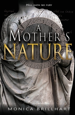 A Mother's Nature by Brillhart, Monica