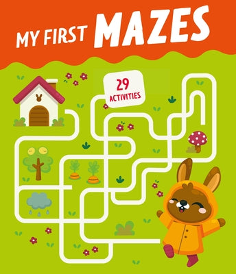 My First Mazes: 29 Activities by Clever Publishing