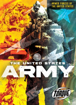 The United States Army by McKinney, Donna