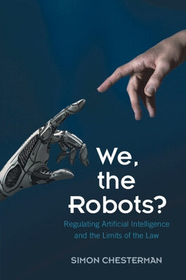 We, the Robots? by Chesterman, Simon