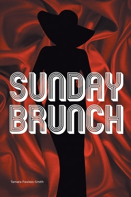 Sunday Brunch by Fawkes-Smith, Tamara