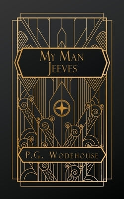 My Man Jeeves by Wodehouse, P. G.