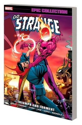 Doctor Strange Epic Collection: Triumph and Torment [New Printing] by Gillis, Peter B.