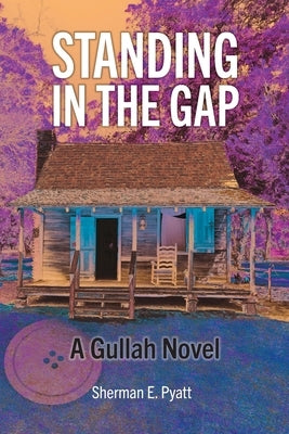 Standing in the Gap by Pyatt, Sherman E.