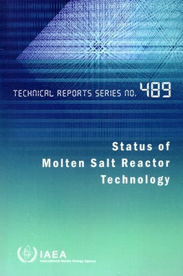 Status of Molten Salt Reactor Technology by International Atomic Energy Agency