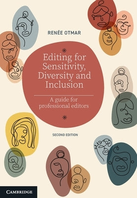 Editing for Sensitivity, Diversity and Inclusion: A Guide for Professional Editors by Otmar, Ren&#233;e