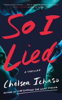 So I Lied: A Thriller by Ichaso, Chelsea